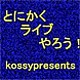 Kossypresents