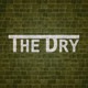 THE DRY