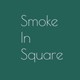 Smoke in square