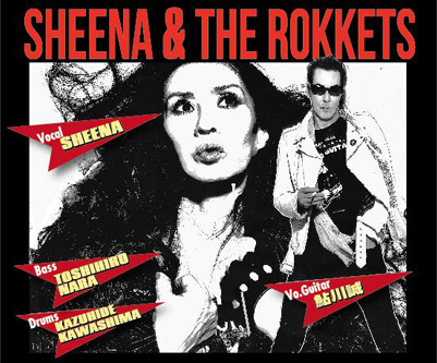 SHEENA＆THE ROKKETS