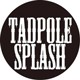 TADPOLE SPLASH