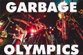 GARBAGE OLYMPICS