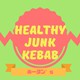  Healthy Junk kebabあータン's