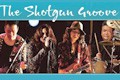 The Shotgun Groove